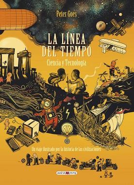 LÍNEA DEL TIEMPO. CIENCIA Y TECNOLOGÍA ALBUM IL.LUSTRAT | 9788417708948 | GOES, PETER | Llibreria Huch - Llibreria online de Berga 