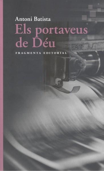 PORTAVEUS DE DÉU, ELS | 9788417796730 | BATISTA, ANTONI | Llibreria Huch - Llibreria online de Berga 