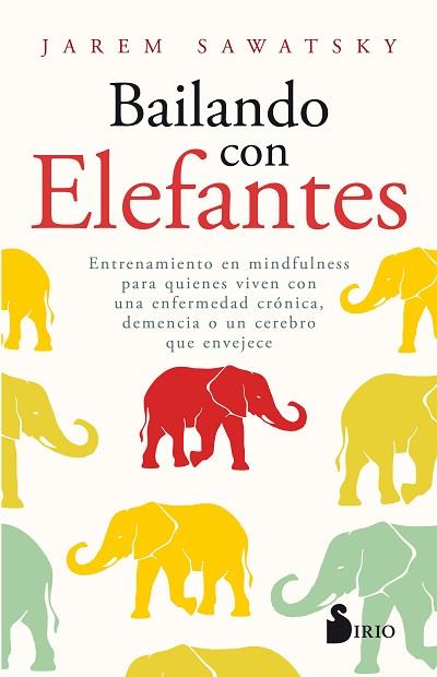 BAILANDO CON ELEFANTES | 9788417399993 | SAWATSKY, JAREM | Llibreria Huch - Llibreria online de Berga 