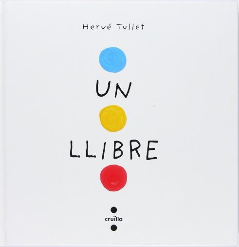 UN LLIBRE | 9788466145183 | TULLET, HERVÉ | Llibreria Huch - Llibreria online de Berga 