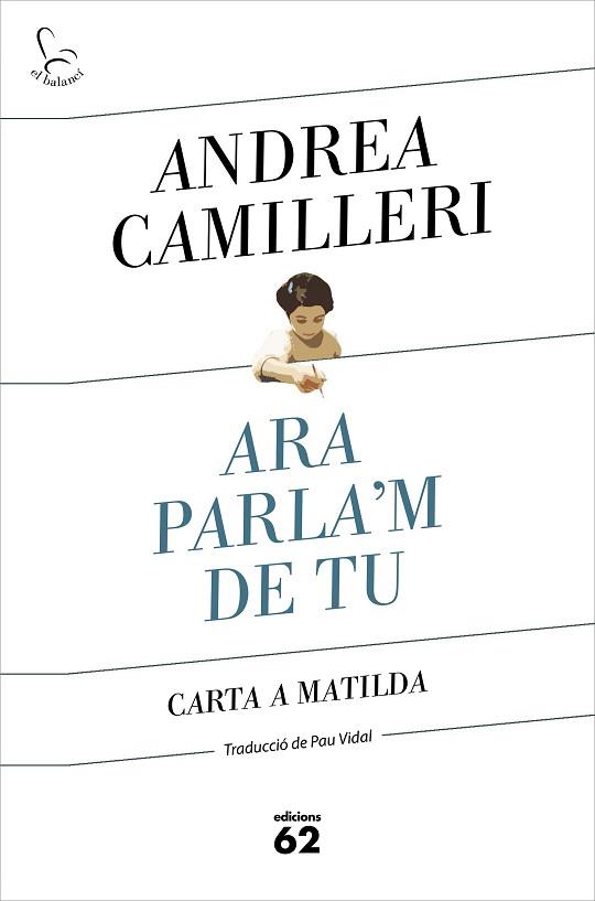 ARA PARLA'M DE TU | 9788429778007 | CAMILLERI, ANDREA | Llibreria Huch - Llibreria online de Berga 