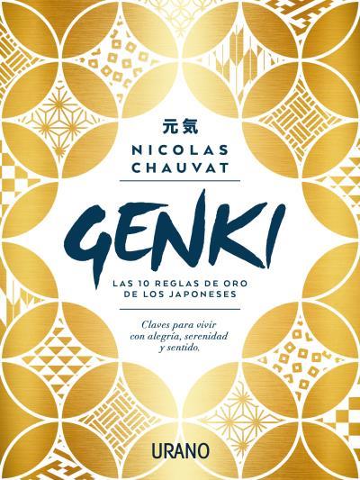 GENKI: LAS DIEZ REGLAS DE ORO DE LOS JAPONESES | 9788416720699 | CHAUVAT, NICOLAS | Llibreria Huch - Llibreria online de Berga 