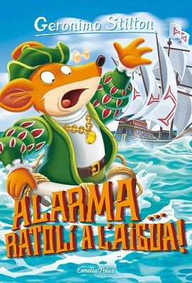 ALARMA, RATOLÍ A L'AIGUA! | 9788491379232 | STILTON, GERONIMO | Llibreria Huch - Llibreria online de Berga 