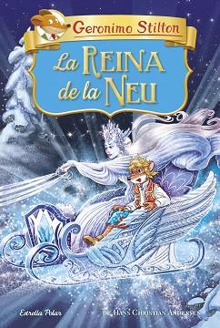 REINA DE LA NEU, LA | 9788491379782 | STILTON, GERONIMO | Llibreria Huch - Llibreria online de Berga 