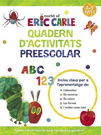 QUADERN D'ACTIVITATS PREESCOLAR (COL·LECCIÓ ERIC CARLE) | 9788448868512 | CARLE, ERIC | Llibreria Huch - Llibreria online de Berga 