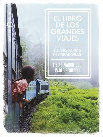 LIBRO DE LOS GRANDES VIAJES, EL | 9788408238911 | STRUBELL, PABLO/MARCOTEGUI, ITZIAR | Llibreria Huch - Llibreria online de Berga 