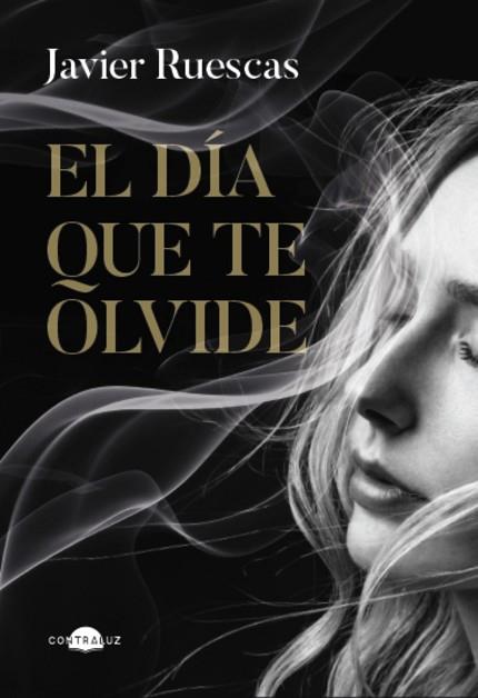 DÍA QUE TE OLVIDE | 9788419822734 | RUESCAS, JAVIER | Llibreria Huch - Llibreria online de Berga 