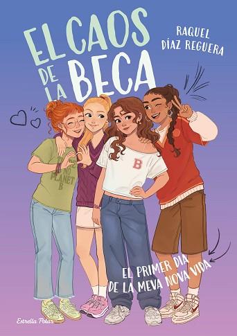 CAOS DE LA BECA 1, EL. EL PRIMER DIA DE LA MEVA NOVA VIDA | 9791387903633 | DÍAZ REGUERA, RAQUEL | Llibreria Huch - Llibreria online de Berga 