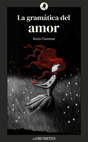 GRAMÁTICA DEL AMOR, LA | 9788424675905 | CARMONA, ROCÍO | Llibreria Huch - Llibreria online de Berga 