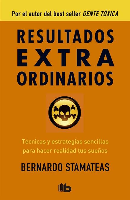 RESULTADOS EXTRAORDINARIOS | 9788490701010 | STAMATEAS, BERNARDO | Llibreria Huch - Llibreria online de Berga 