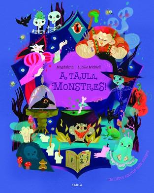 A TAULA, MONSTRES! | 9788447956944 | MAGDALENA | Llibreria Huch - Llibreria online de Berga 