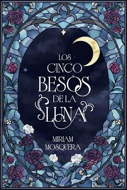 CINCO BESOS DE LA LUNA, LOS | 9791388108068 | MOSQUERA, MIRIAM | Llibreria Huch - Llibreria online de Berga 