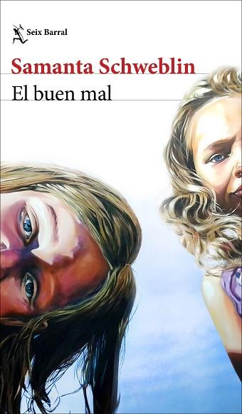 BUEN MAL, EL | 9788432244582 | SCHWEBLIN, SAMANTA | Llibreria Huch - Llibreria online de Berga 
