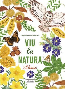 VIU LA NATURA. EL BOSC | 9788412945416 | DESBENOIT, STÉPHANIE | Llibreria Huch - Llibreria online de Berga 
