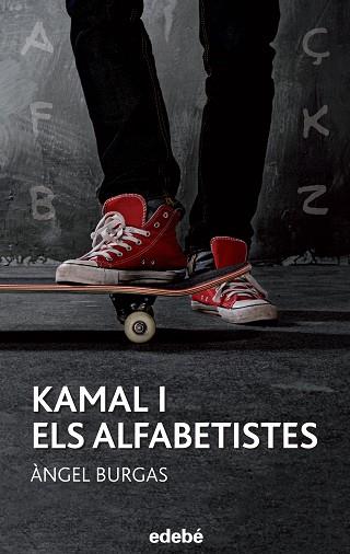 KAMAL I ELS ALFABETISTES | 9788468315942 | BURGAS, ANGEL | Llibreria Huch - Llibreria online de Berga 