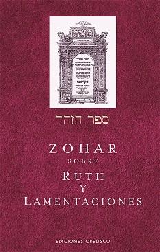 ZOHAR SOBRE RUTH Y LAMENTACIONES, EL | 9788491117919 | BAR IOJAI, RABI SHIMON | Llibreria Huch - Llibreria online de Berga 