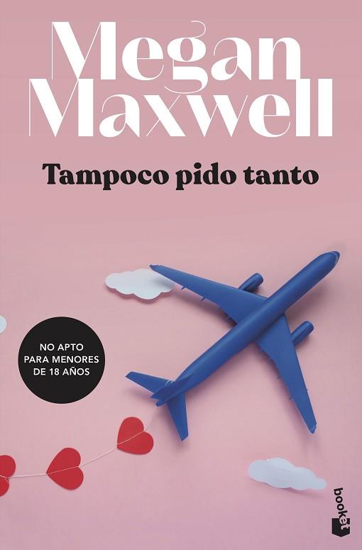 TAMPOCO PIDO TANTO | 9788408234784 | MAXWELL, MEGAN | Llibreria Huch - Llibreria online de Berga 