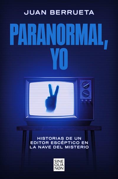 PARANORMAL, YO | 9788466678810 | BERRUETA, JUAN | Llibreria Huch - Llibreria online de Berga 