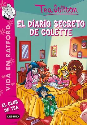 DIARIO SECRETO DE COLETTE, EL | 9788408100188 | STILTON, TEA | Llibreria Huch - Llibreria online de Berga 