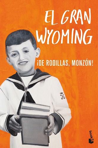 DE RODILLAS, MONZÓN! | 9788408206712 | EL GRAN WYOMING | Llibreria Huch - Llibreria online de Berga 