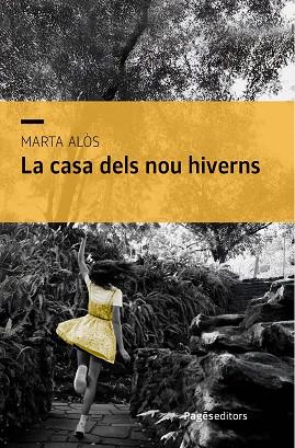CASA DELS NOU HIVERNS, LA | 9788413036885 | ALÒS I LÓPEZ, MARTA | Llibreria Huch - Llibreria online de Berga 