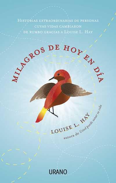 MILAGROS DE HOY EN DIA | 9788479537715 | HAY, LOUISE | Llibreria Huch - Llibreria online de Berga 