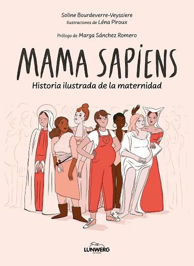 MAMA SAPIENS | 9788410378346 | BOURDEVERRE-VEYSSIÈRE, SOLINE/PIROUX, LÉNA | Llibreria Huch - Llibreria online de Berga 