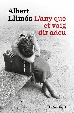 ANY QUE ET VAIG DIR ADEU, L' | 9791387564452 | LLIMÓS, ALBERT | Llibreria Huch - Llibreria online de Berga 
