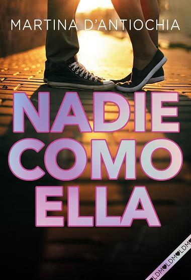 NADIE COMO ELLA | 9788418038204 | D'ANTIOCHIA, MARTINA | Llibreria Huch - Llibreria online de Berga 