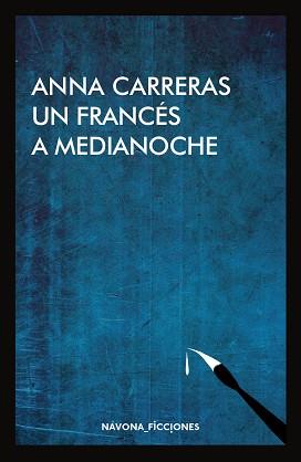 FRANCES A MEDIA NOCHE, UN | 9788416259823 | CARRERAS, ANNA | Llibreria Huch - Llibreria online de Berga 