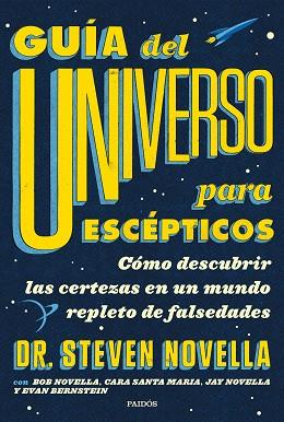 GUÍA DEL UNIVERSO PARA ESCÉPTICOS | 9788449336959 | NOVELLA, STEVEN | Llibreria Huch - Llibreria online de Berga 