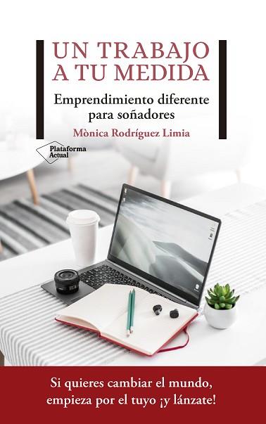 TRABAJO A TU MEDIDA, UN | 9788417622206 | RODRÍGUEZ LIMIA, MÒNICA | Llibreria Huch - Llibreria online de Berga 