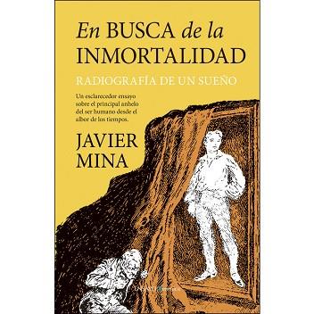 EN BUSCA DE LA INMORTALIDAD | 9788417797218 | MINA, JAVIER | Llibreria Huch - Llibreria online de Berga 