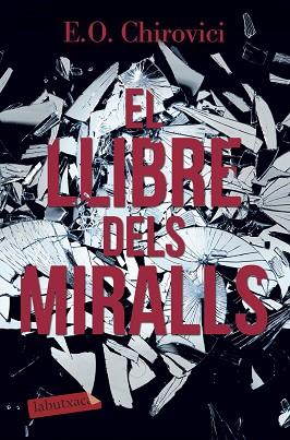 LLIBRE DELS MIRALLS, EL | 9788417031947 | CHIROVICI, E.O. | Llibreria Huch - Llibreria online de Berga 