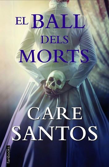 BALL DELS MORTS, EL | 9788418327681 | SANTOS, CARE | Llibreria Huch - Llibreria online de Berga 