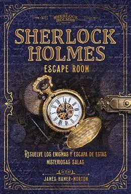 SHERLOCK HOLMES. ESCAPE ROOM | 9788418820267 | HAMER-MORTON, JAMES | Llibreria Huch - Llibreria online de Berga 