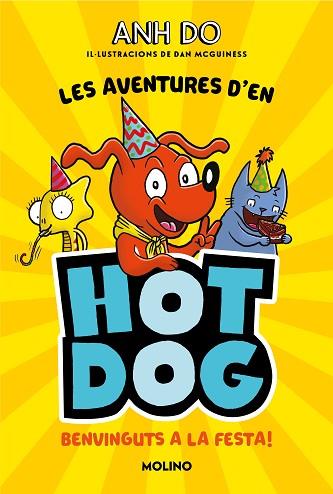 AVENTURES D'EN HOTDOG! 2 - BENVINGUTS A LA FESTA | 9788427226005 | DO, ANH | Llibreria Huch - Llibreria online de Berga 