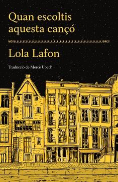 QUAN ESCOLTIS AQUESTA CANÇÓ | 9788417353490 | LOLA LAFON | Llibreria Huch - Llibreria online de Berga 
