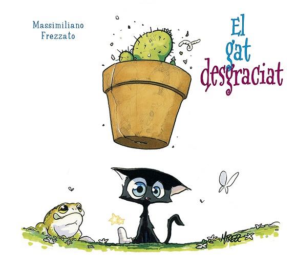 GAT DESGRACIAT, EL | 9788491453185 | FREZZATO, MASSIMILIANO | Llibreria Huch - Llibreria online de Berga 