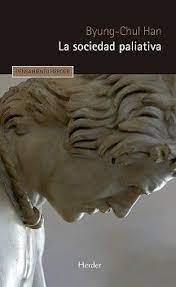 SOCIEDAD PALIATIVA, LA | 9788425446313 | BYUNG-CHUL HAN | Llibreria Huch - Llibreria online de Berga 