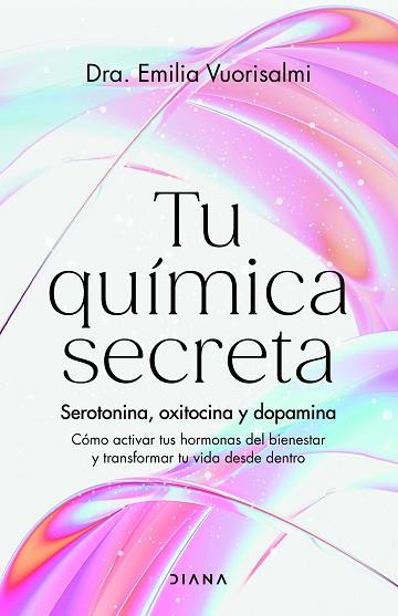TU QUÍMICA SECRETA | 9788411192996 | DRA. EMILIA VUORISALMI | Llibreria Huch - Llibreria online de Berga 