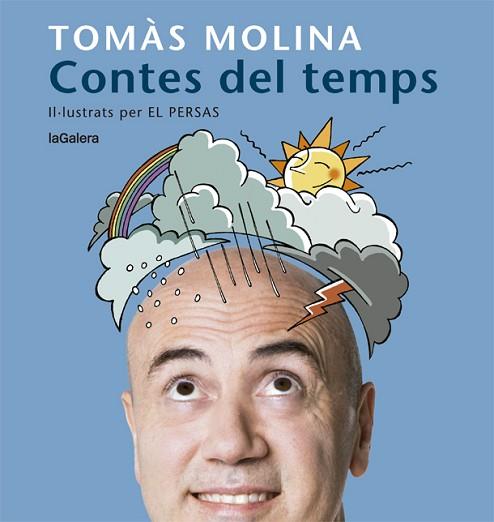 CONTES DEL TEMPS. UNA HISTÒRIA PER A CADA MES DE L'ANY | 9788424666798 | MOLINA, TOMÀS | Llibreria Huch - Llibreria online de Berga 