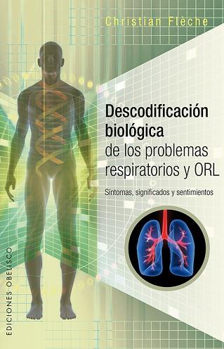 DESCODIFICACION BIOLOGICA DE LOS PROBLEMAS RESPIRATORIOS | 9788491112037 | FLECHE, CHRISTIAN | Llibreria Huch - Llibreria online de Berga 