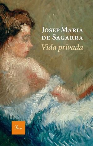 VIDA PRIVADA | 9788475886190 | SAGARRA, JOSEP MARIA DE | Llibreria Huch - Llibreria online de Berga 