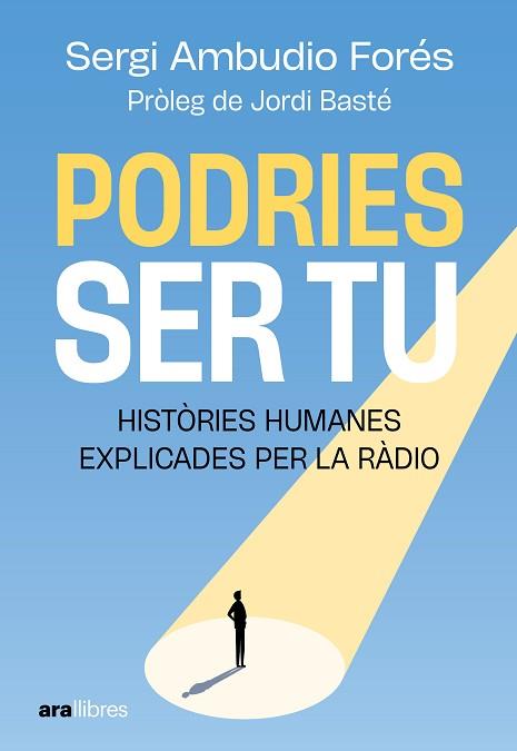 PODRIES SER TU | 9788411732055 | AMBUDIO FORÉS, SERGI | Llibreria Huch - Llibreria online de Berga 