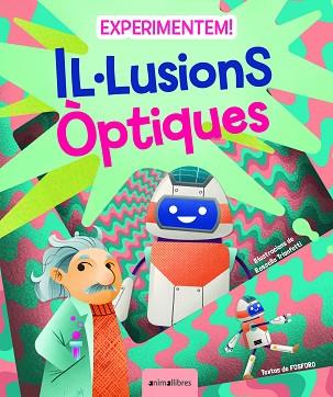 EXPERIMENTEM! IL·LUSIONS ÒPTIQUES | 9788418592867 | FOSFORO | Llibreria Huch - Llibreria online de Berga 