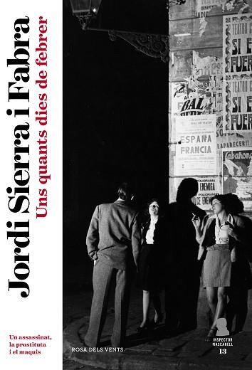 UNS QUANTS DIES DE FEBRER (INSPECTOR MASCARELL 13) | 9788418062391 | SIERRA I FABRA, JORDI | Llibreria Huch - Llibreria online de Berga 