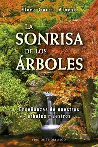 SONRISA DE LOS ÁRBOLES, LA | 9788491114024 | GARCÍA ALONSO, ELENA | Llibreria Huch - Llibreria online de Berga 