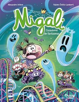 MIGALI 3. CAZADORES DE FANTASMAS | 9791039557047 | ARLÈNE, ALEXANDRE | Llibreria Huch - Llibreria online de Berga 
