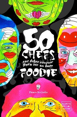 50 CHEFS QUE DEBES CONOCER PARA SER UN BUEN FOODIE | 9788408208327 | MURNAU DEN LINDEN | Llibreria Huch - Llibreria online de Berga 